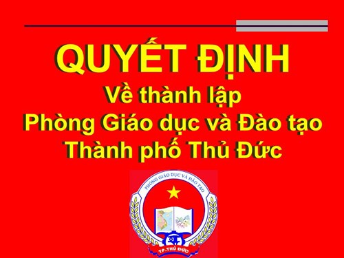 Quyết định Về thành lập Phòng Giáo dục và Đào tạo Thành phố Thủ Đức.
